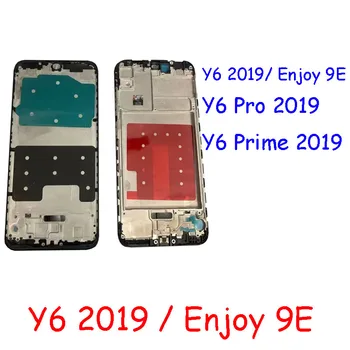 Высококачественная Средняя Рамка Для Huawei Y6 2019 Y6 Pro 2019 Y6 Prime 2019 Enjoy 9E Детали Для Замены Передней Рамки Корпуса Безеля